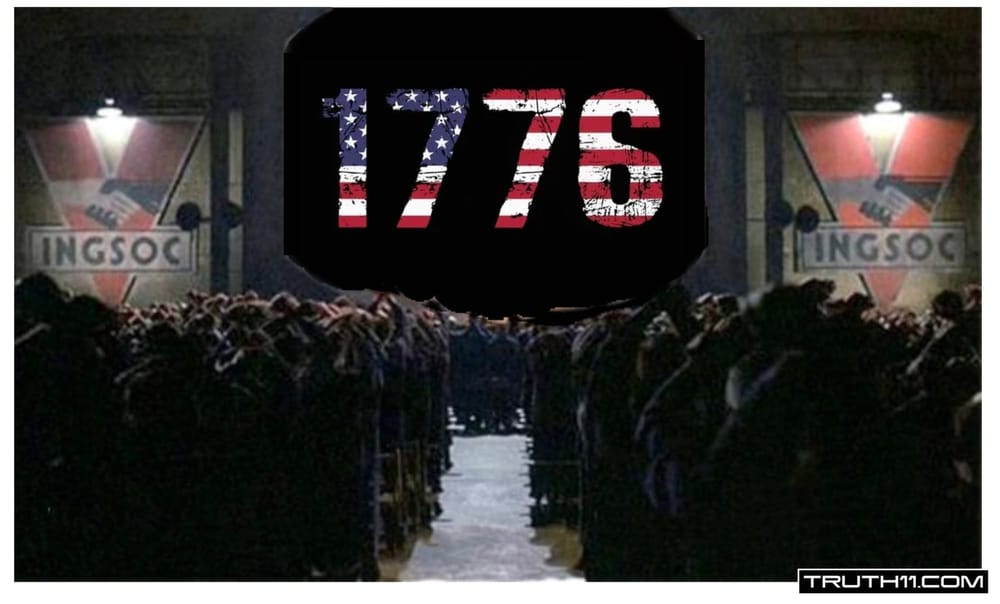 America Is Cosplaying 1776 While Walking Straight into 1984