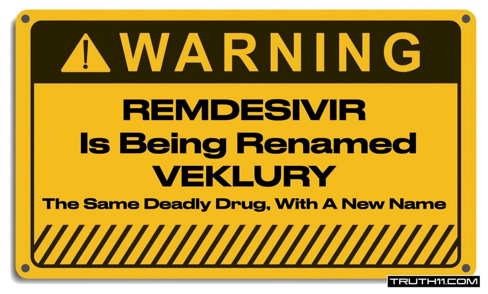 Warning | REMDESIVIR Is Being Renamed VEKLURY | The Same Deadly Drug, With A New Name