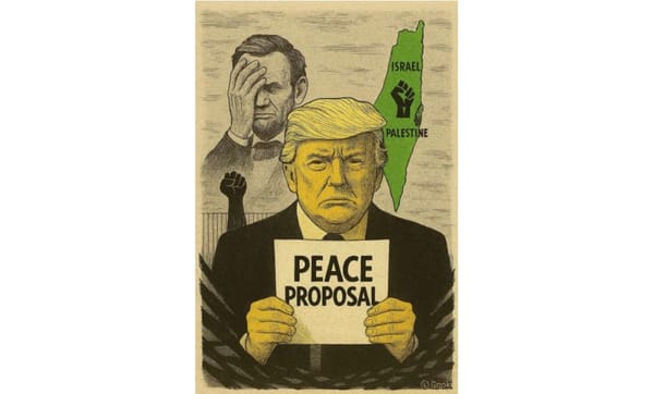 Trumps "Peace Proposal" Is Not Diplomacy | It Is Domination Draped In The Language Of Peace | A Blueprint That Deepens Occupation + Apartheid While Masquerading As Resolution
