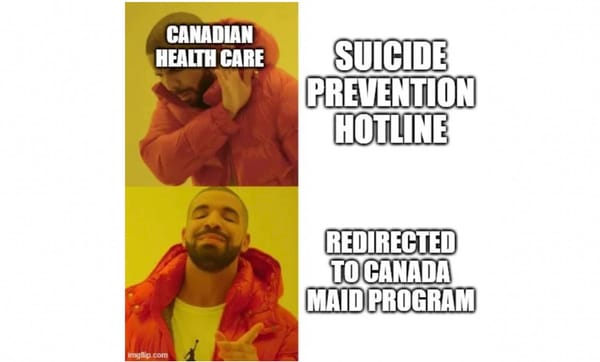 Canada Plans to Euthanize 15 Million People in the Next 20 Years | To Include Groups That Cost The Government More Than They Contribute In Taxes