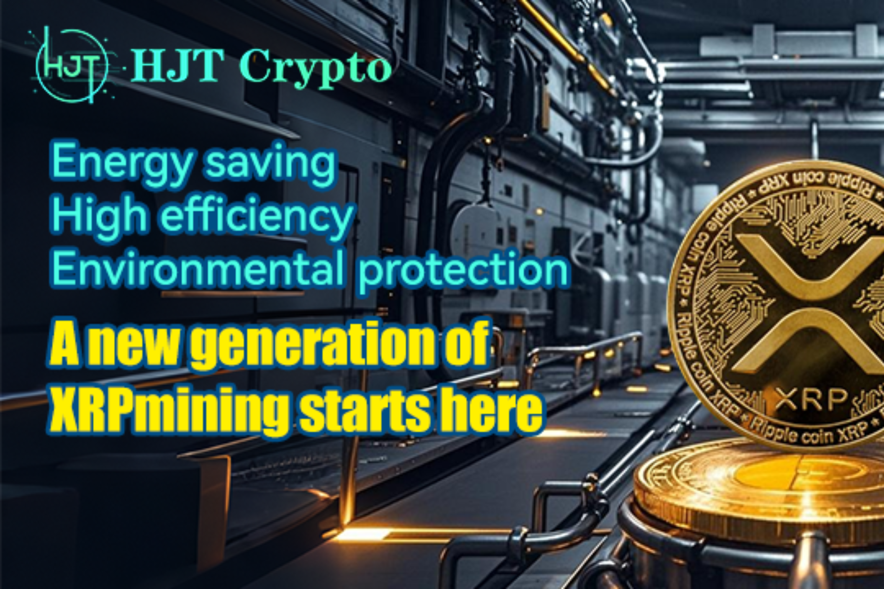 HJT Crypto opens a new era of XRP mining: green mining, easy to earn passive income