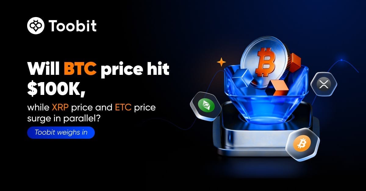 Will BTC price hit $100K, while XRP price and ETC price surge in parallel?
