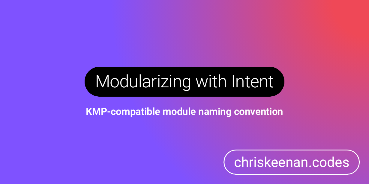 Modularizing with Intent: Finding the Right Module Naming Convention