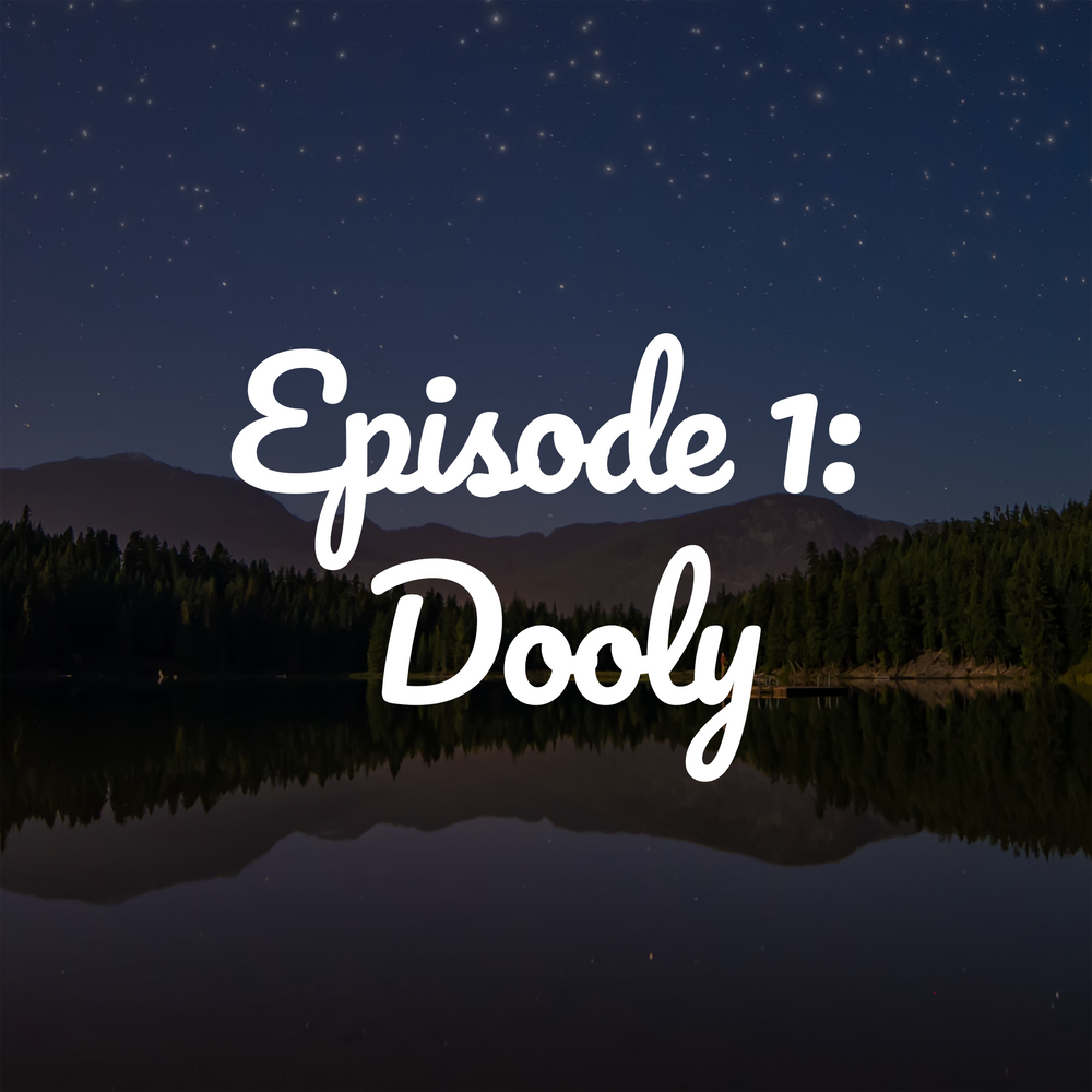 Episode 1: Dooly