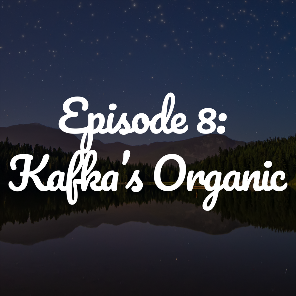 Episode 8: Kafka's Organic