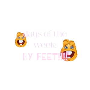 Days of the Week: BY FEET!