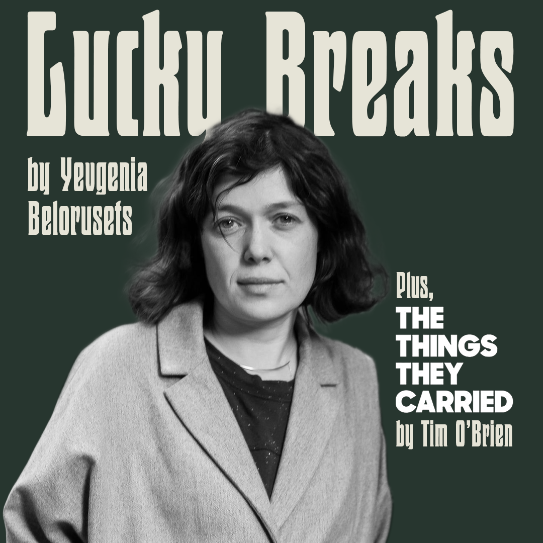 For Your Consideration: Lucky Breaks by Yevgenia Belorusets and The Things They Carried by Tim O'Brien