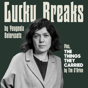 For Your Consideration: Lucky Breaks by Yevgenia Belorusets and The Things They Carried by Tim O'Brien