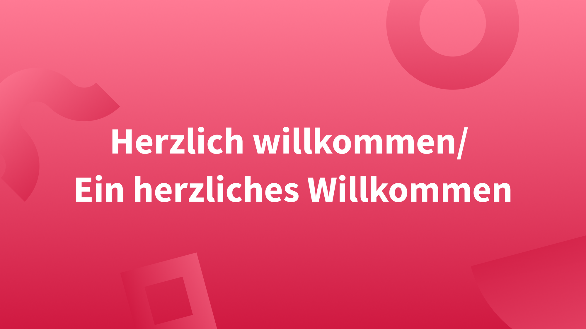 Schreibt sich „Willkommen“ groß oder klein?