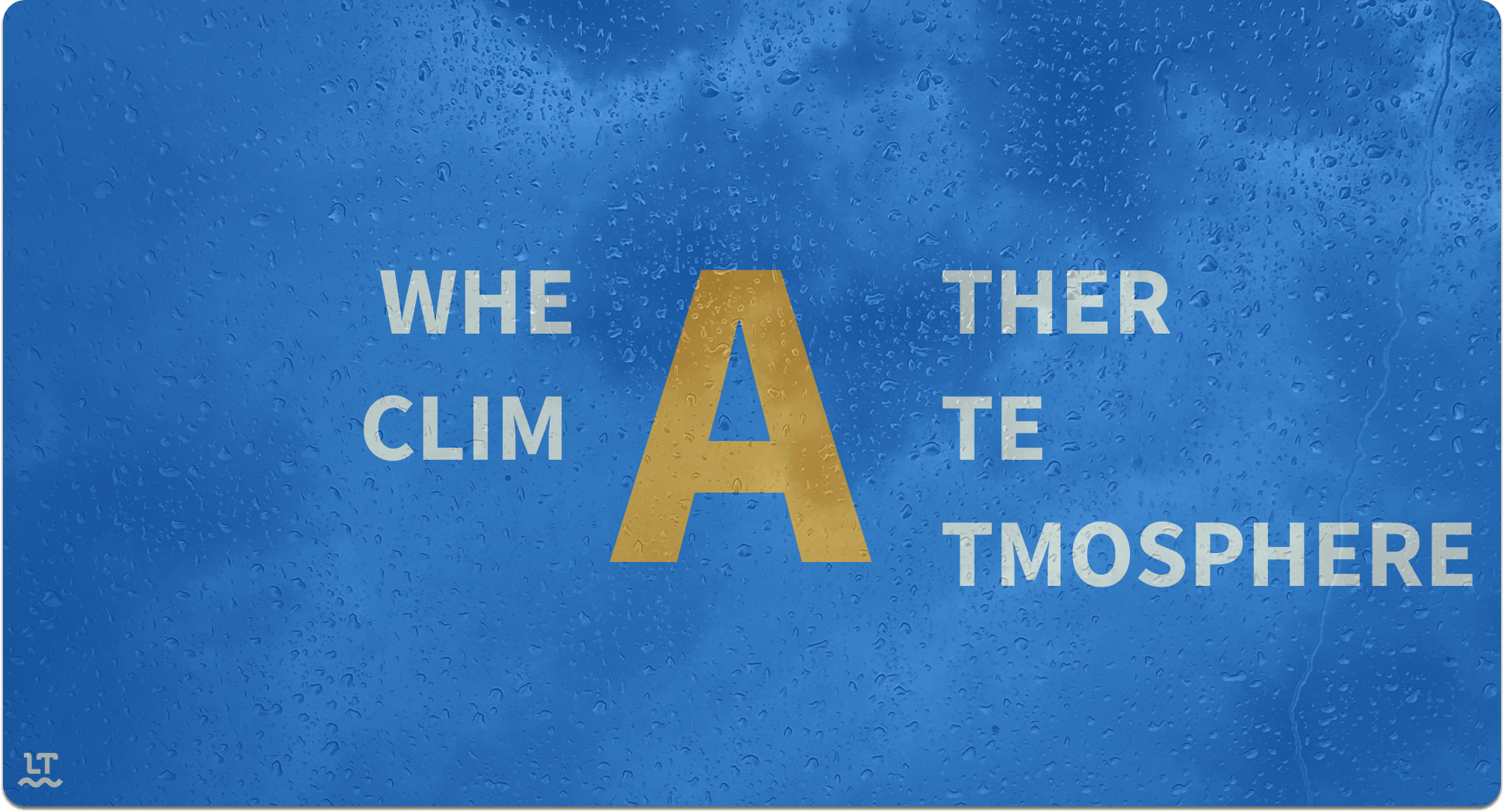 Weather, climate, and atmosphere all consist of an “a.”
