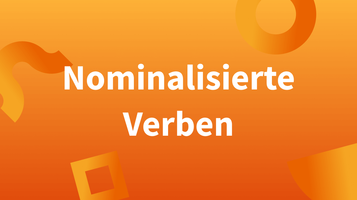 Liste Nominalisierung Von Verben Nominalisierung von Verben