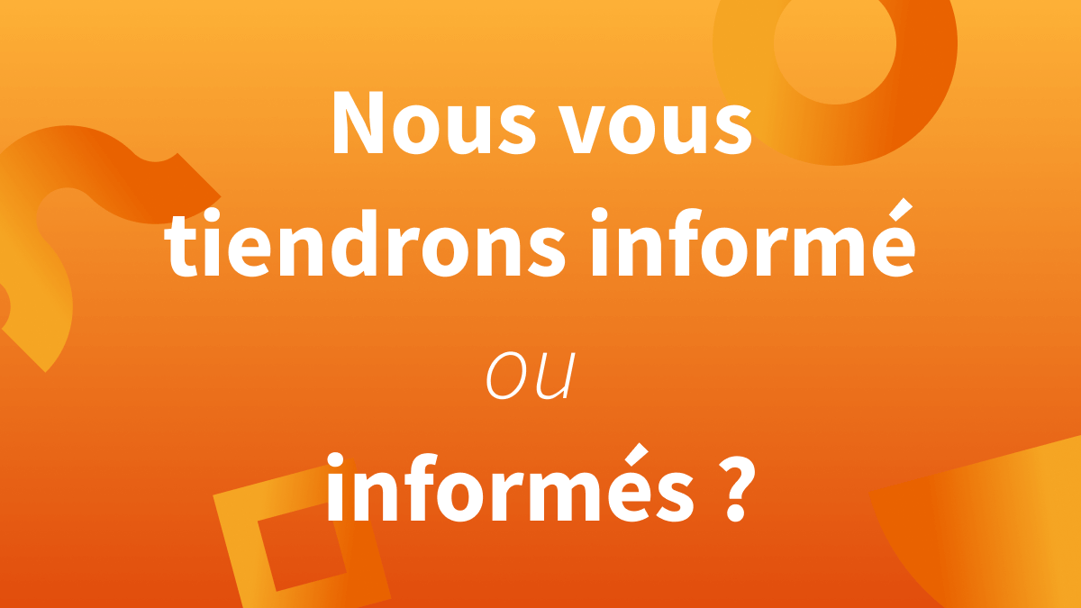 Nous vous tiendrons informés ou informé Blog Insights