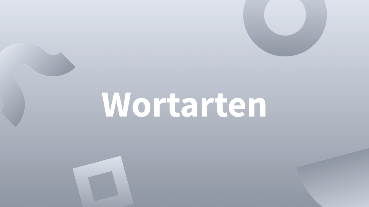 Wortarten bestimmen So geht’s!