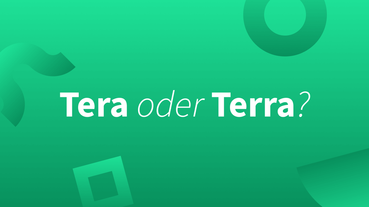 Terra oder Tera Welches Präfix stimmt?
