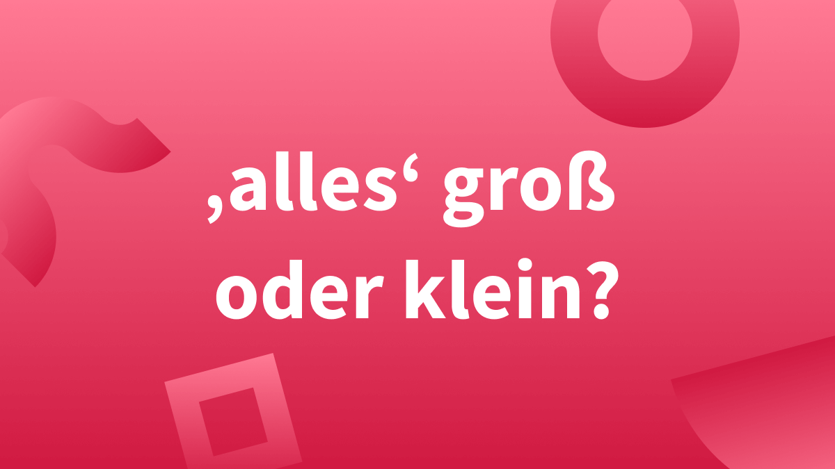 Das Allerwichtigste Groß Oder Klein languagetool.org