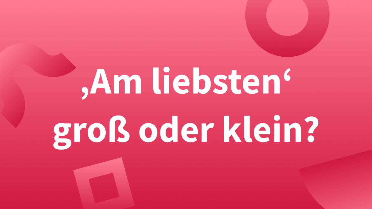 Am Liebsten Groß Oder Klein languagetool.org