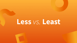 Less or Least What s the Difference?