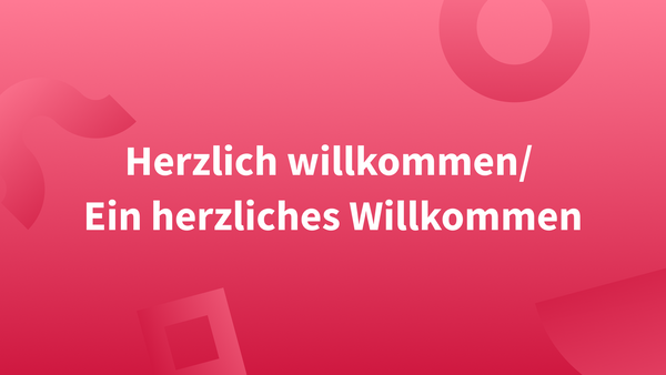 Schreibt sich „Willkommen“ groß oder klein?