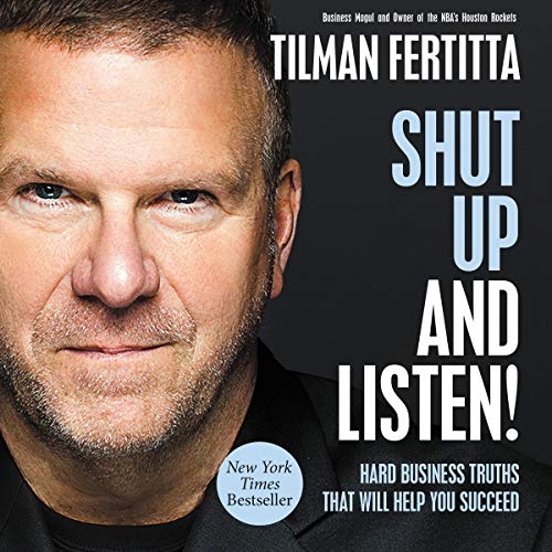 Book Review: Shut up and Listen! by Tilman Fertitta