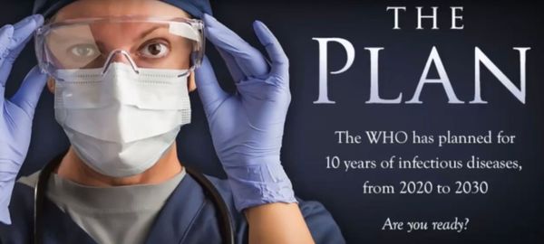 THE PLAN - The WHO plans for 10 years of pandemics from 2020 to 2030