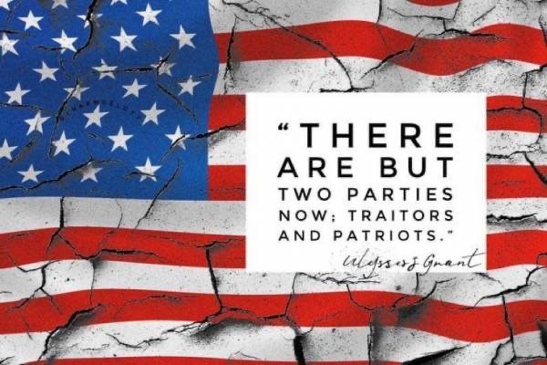 There Are But Two Parties Now: Traitors and Patriots