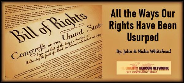 All the Ways Our Rights Have Been Usurped