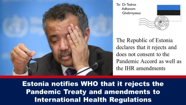 Estonia notifies WHO that it rejects the Pandemic Treaty and amendments to International Health Regulations