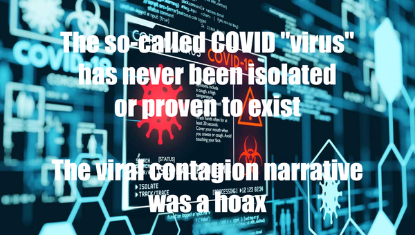 COVID: The Biggest Hoax And Scam Ever Perpetrated On The World