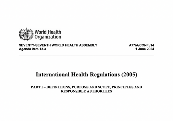 The World Health Organization (WHO) Got What They Wanted” | The World Health Assembly (WHA) Adopted Amendments to the International Health Regulations (IHR)