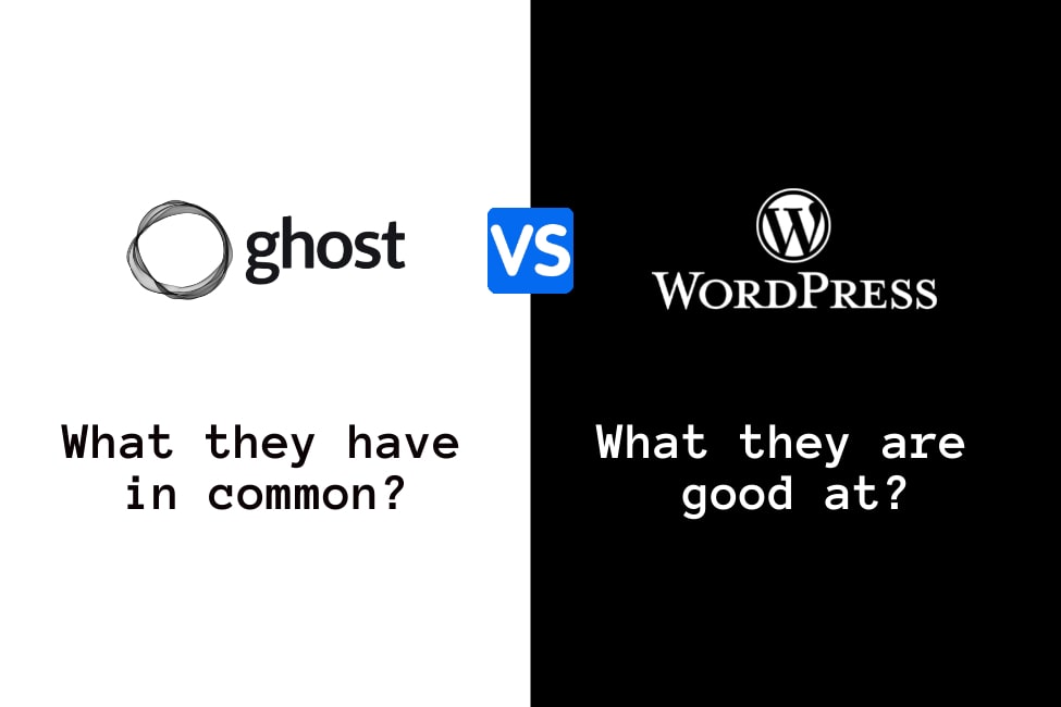 Ghost CMS vs WordPress