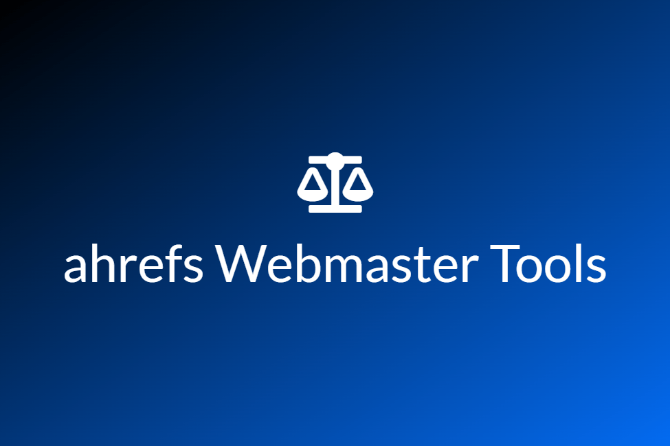 Ahrefs Webmaster Tools review