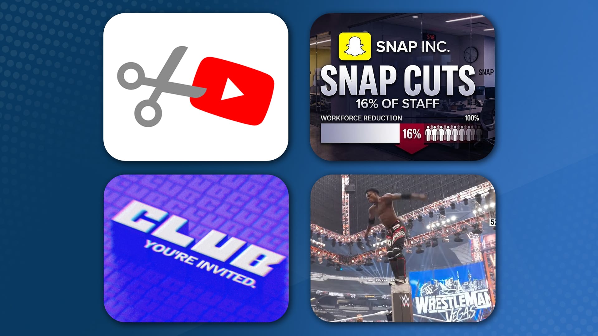 YouTube Cuts Clips, Snap Layoffs, Club, and IShowSpeed at Wrestlemania
