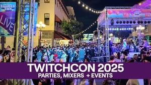 Twitchcon San Diego 2025 Party, Mixers, and Events