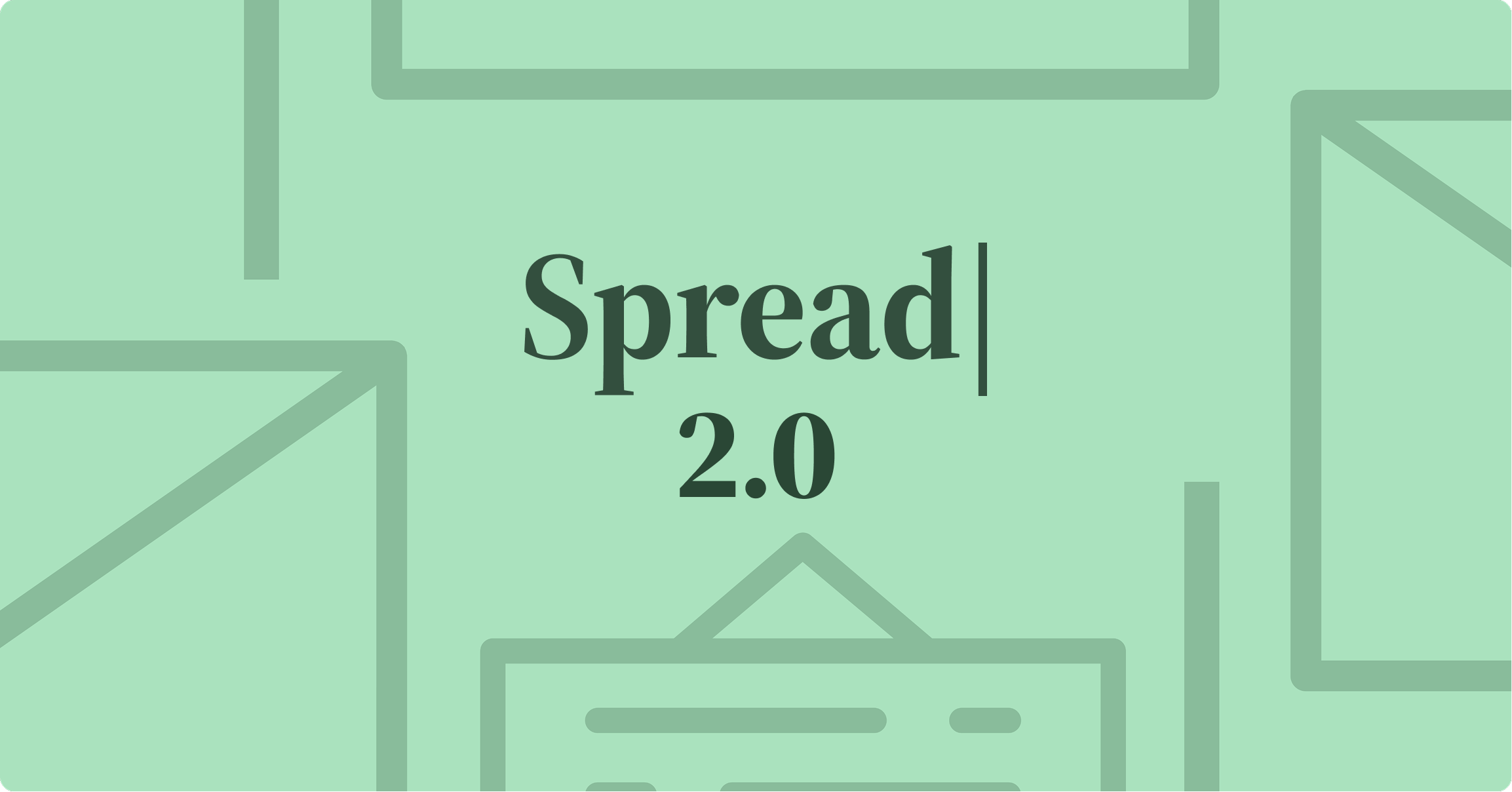 B2B 이메일 마케팅의 핵심만 모은 Spread 2.0, 지금 만나보세요!