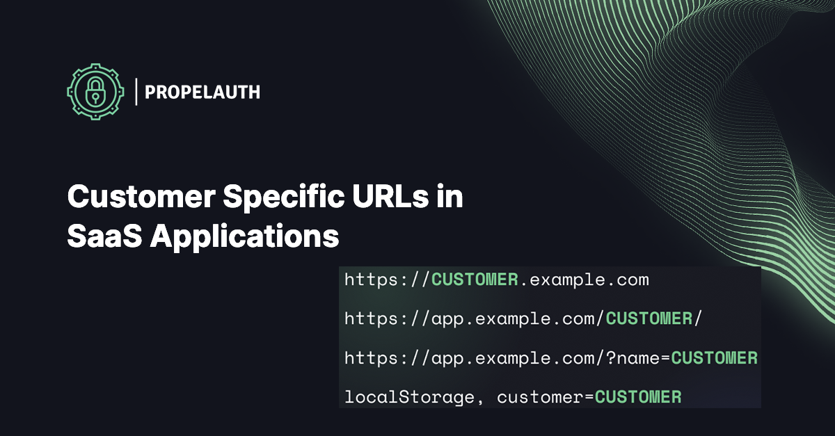 Customer Specific URLs in SaaS Applications