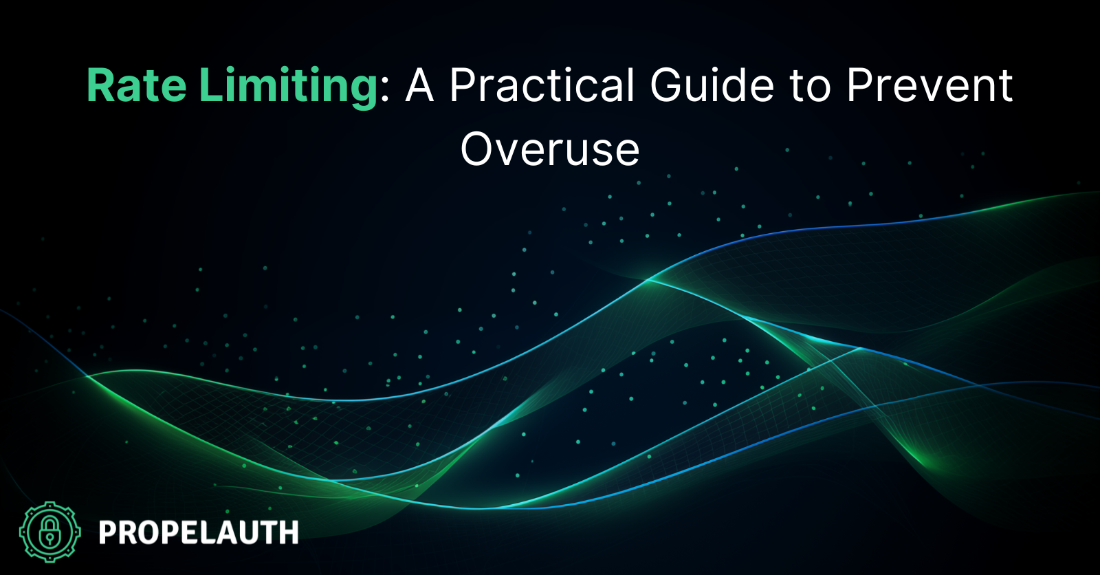 Rate Limiting: A Practical Guide to Prevent Overuse