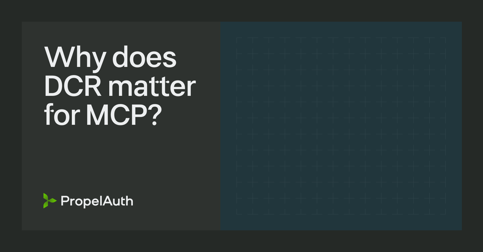 Why does DCR matter for MCP?