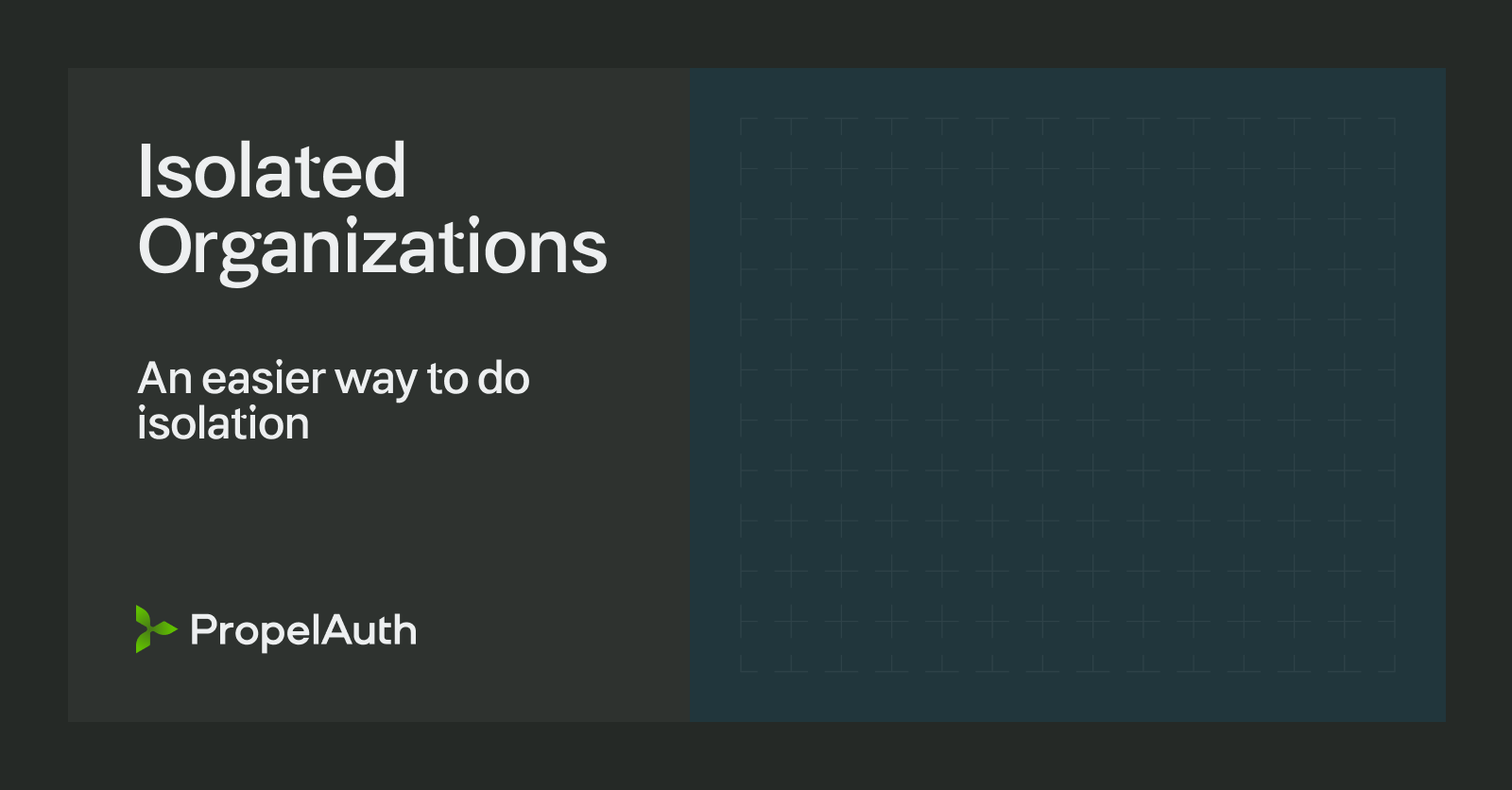 Isolated Organizations: An easier way to do user isolation