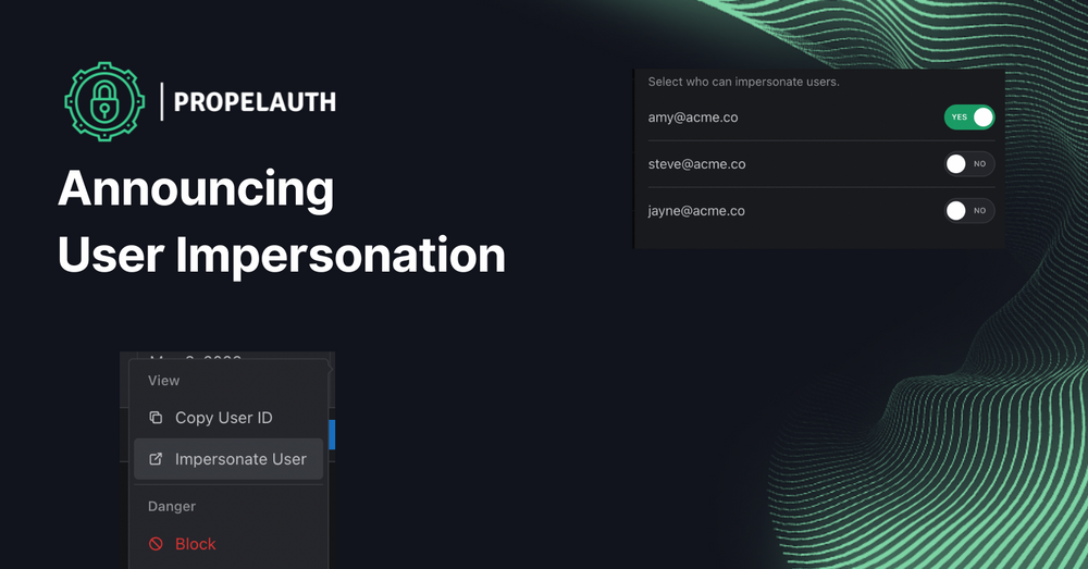 Announcing User Impersonation in PropelAuth | PropelAuth Blog