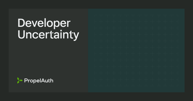 Developer Uncertainty