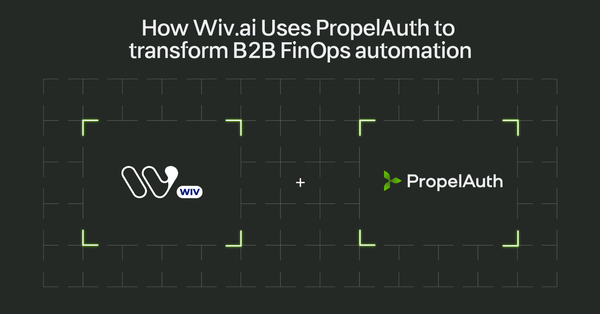 How Wiv.ai Uses PropelAuth to transform B2B FinOps automation