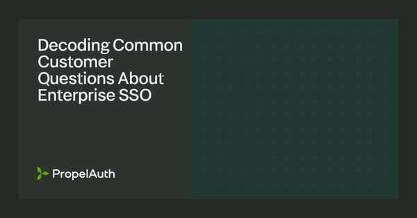 Decoding Common Customer Questions About Enterprise SSO