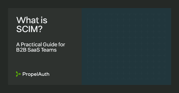 What is SCIM? A Practical Guide for B2B SaaS Teams