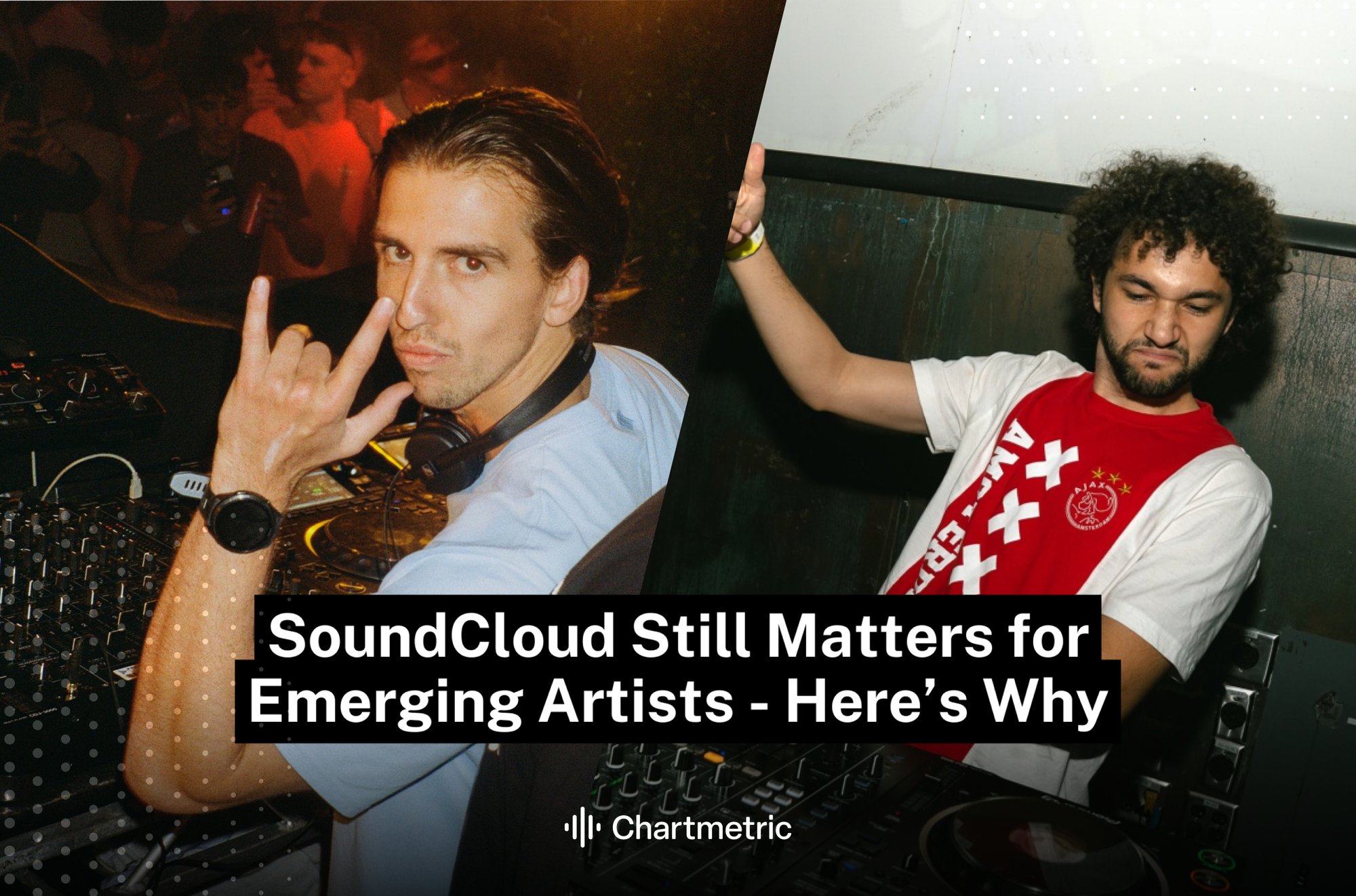 SoundCloud Still Matters for Emerging Artists - Here’s Why