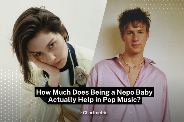 How Much Does Being a Nepo Baby Actually Help in Pop Music?