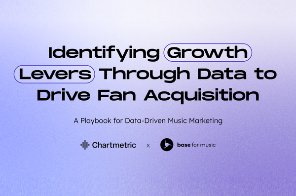 Chartmetric x Base for Music: Identifying Growth Levers Through Data to Drive Fan Acquisition