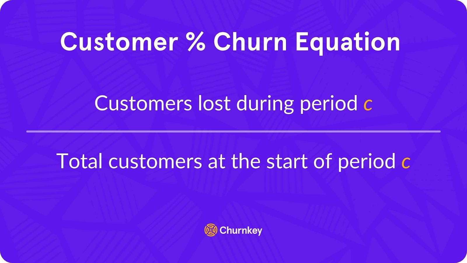 Customer churn percentage formula showing customers lost divided by starting customers