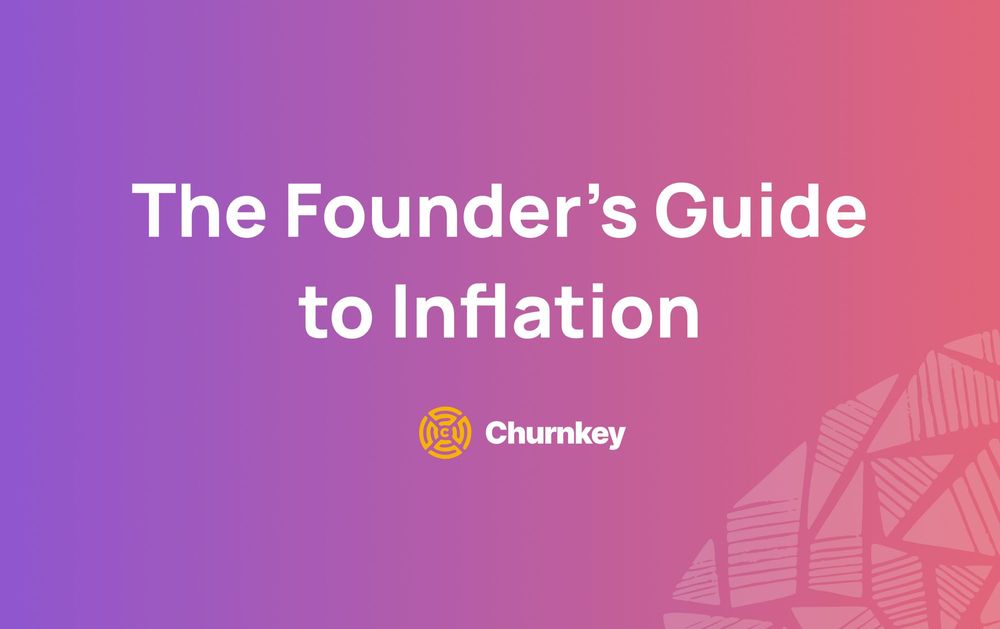 The SaaS Founder's Guide to Inflation