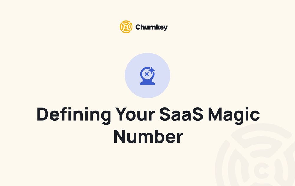 Defining Your SaaS Magic Number & the Best Practices to Improve It