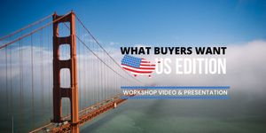 Workshop Video : What Buyers Want - US Edition